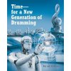 Time - for a New Generation of Drumming