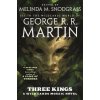 Three Kings: A Wild Cards Mosaic Novel (Book Two of the British Arc) (Martin George R. R.)