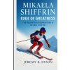 Mikaela Shiffrin: Edge of Greatness (Pevná)