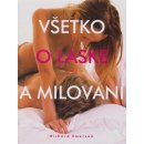 Všetko o láske a milovaní