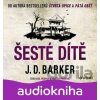 Šesté dítě (audiokniha) - J.D. Barker