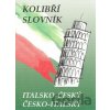 Kolibří slovník italsko-český česko-italský - Zdeněk Papoušek