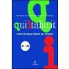 QUI ITALIA.IT. Corso di lingua italiana per stranieri. Livello elementare. Con DVD
