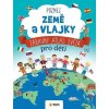 Poznej Země a vlajky - Zábavný atlas světa pro děti, Carracedo Erica