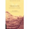 Trieste And The Meaning Of Nowhere (Jan Morris)(Brožovaná)