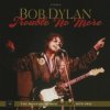 Dylan Bob - Bootleg Series 13 / Trouble no More / Vinyl / 4LP+2CD [4 LP]
