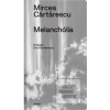 Melanchólia (Mircea Cărtărescu)
