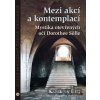 Mezi akcí a kontemplací - Kateřina Bali