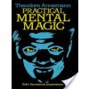 Practical Mental Magic (Annemann Theodore)