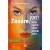 Ženám pro štěstí, úspěch, zdraví, pohodu, krásu