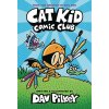 Scholastic US Cat Kid Comic Club: A Graphic Novel