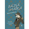 Bájná lhářka - Zmátlíková Šárka