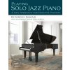 Playing Solo Jazz Piano (Jeremy Siskind,Fred Hersch)(Brožovaná)