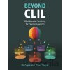 Beyond CLIL - Do Coyle, Oliver Meyer