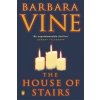 House of Stairs (Barbara Vine)(Brožovaná)
