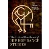 Oxford Handbook of Hip Hop Dance Studies