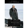 Monsters and the Critics - Tolkien J. R. R.