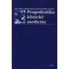 PROPEDEUTIKA KLINICKÉ MEDICÍNY