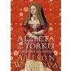 Alžběta z Yorku - Poslední bílá růže