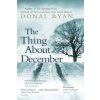 Thing About December (Donal Ryan)(Brožovaná)