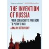 Invention of Russia - Arkady Ostrovsky, Viking