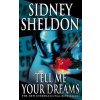 Tell Me Your Dreams - Sidney Sheldon