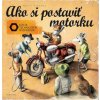 Ako si postaviť motorku - Martin Sodomka