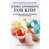 Science Experiments for Kids