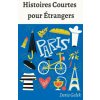 Histoires Courtes pour Étrangers (Daria Galek)(Brožovaná)