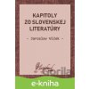 E-kniha Kapitoly zo slovenskej literatúry - Jaroslav Vlček