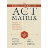 Essential Guide to the ACT Matrix