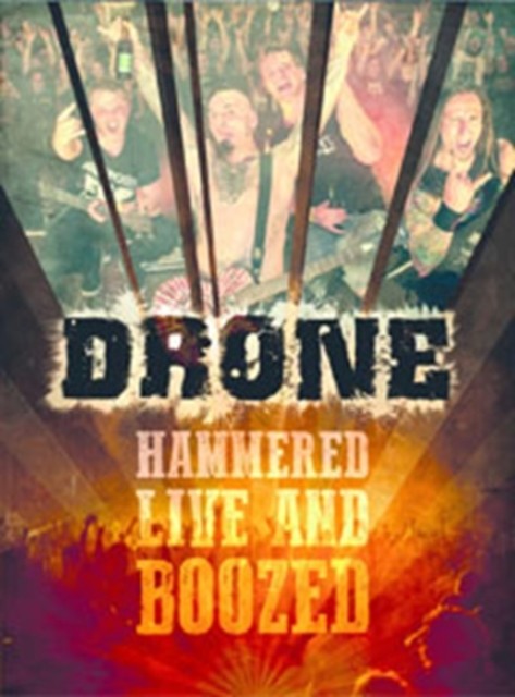 Drone: Hammered, Live and Boozed DVD