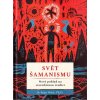 Svět šamanismu