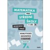 Jana Kalová: Matematika pro střední školy 7.díl Zkrácená verze - Pracovní sešit Analytická geometrie v rovině