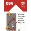 C64 Machine Language for the Absolute Beginner (Danny Davis)(Brožovaná)
