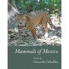 Mammals of Mexico (Gerardo Ceballos)(Pevná)