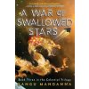 A War of Swallowed Stars: Book Three of the Celestial Trilogy (Mandanna Sangu)