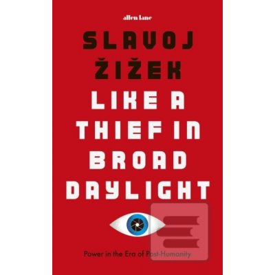 Like A Thief In Broad Daylight Slavoj Zizek