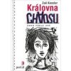Královna chaosu - Zoë Kessler