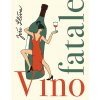 Vino fatale (Jiří Slíva)