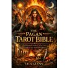 The Pagan Tarot Bible (Lila Glenn)(Brožovaná)
