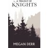 Trilogy of Knights
