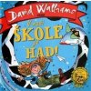 V naší škole je had - David Walliams
