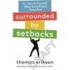 Surrounded by Setbacks - Thomas Erikson