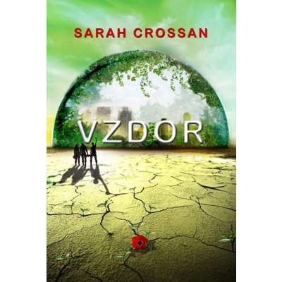 Vzdor - Dilogie Dech 2 - Sarah Crossan