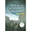La isla de los cazadores de pájaros (Peter May)(Brožovaná)