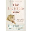 Invisible Bond (Dr Barbara Wilson)(Brožovaná)