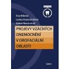Projevy vzácných onemocnění v orofaciální oblasti