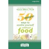 50 More Ways to Soothe Yourself Without Food (16pt Large Print Format) (Susan Albers)(Brožovaná)