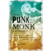 From Punk to Monk: A Memoir (Cappo Ray)